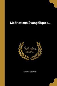 Produktbild: M&eacute;ditations &Eacute;vang&eacute;liques...