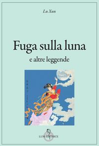 Produktbild: Fuga sulla luna e altre leggende