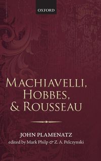 Produktbild: Machiavelli, Hobbes, and Rousseau