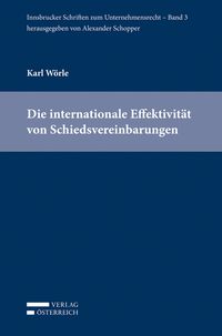 Produktbild: Die internationale Effektivit&auml;t von Schiedsvereinbarungen
