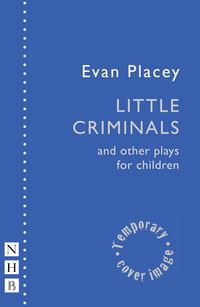 Produktbild: Little Criminals and Other Plays for Children