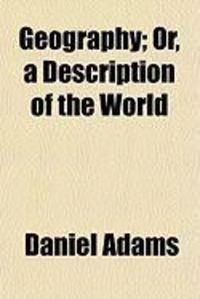 Produktbild: Geography; Or, a Description of the World