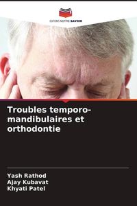 Produktbild: Troubles temporo-mandibulaires et orthodontie