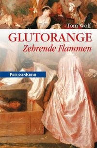 Produktbild: Glutorange / Preu&szlig;en Krimi Band 11