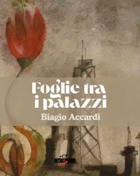 Produktbild: Foglie tra i palazzi. Poesie ed acquerelli