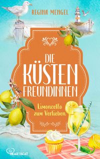 Produktbild: Die K&uuml;stenfreundinnen - Limoncello zum Verlieben
