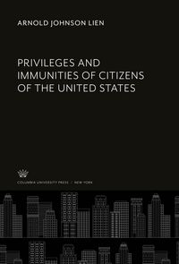 Produktbild: Privileges and Immunities of Citizens of the United States
