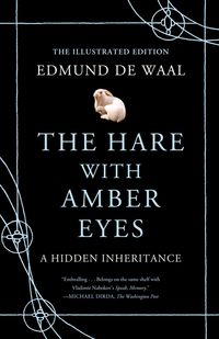 Bild vom Artikel The Hare with Amber Eyes (Illustrated Edition): A Hidden Inheritance vom Autor Edmund de Waal