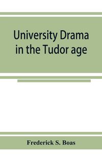 Produktbild: University drama in the Tudor age
