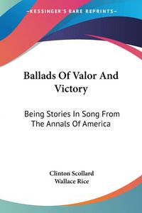 Produktbild: Ballads Of Valor And Victory