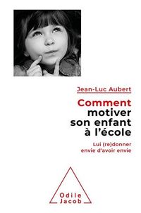 Produktbild: Comment motiver son enfant &agrave; l'&eacute;cole