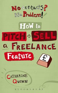 Bild vom Artikel No contacts? No problem! How to Pitch and Sell a Freelance Feature vom Autor Catherine Quinn