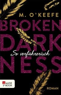 Produktbild: Broken Darkness: So verf&uuml;hrerisch