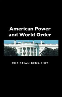 Produktbild: American Power and World Order