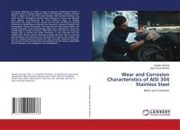 Produktbild: Wear and Corrosion Characteristics of AISI 304 Stainless Steel