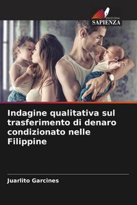 Produktbild: Indagine qualitativa sul trasferimento di denaro condizionato nelle Filippine