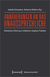Produktbild: Ann&auml;herungen an das Unaussprechliche
