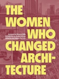 Produktbild: The Women Who Changed Architecture