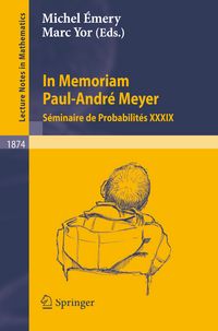 Produktbild: In Memoriam Paul-Andr&eacute; Meyer - S&eacute;minaire de Probabilit&eacute;s XXXIX