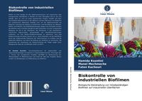 Produktbild: Biokontrolle von industriellen Biofilmen