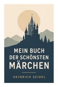 Produktbild: Mein Buch der sch&ouml;nsten M&auml;rchen