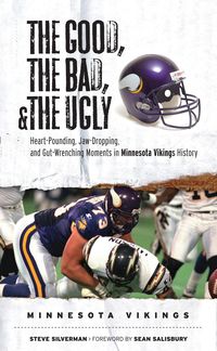 Produktbild: Good, the Bad, & the Ugly: Minnesota Vikings