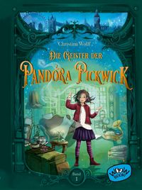 Bild vom Artikel Die Geister der Pandora Pickwick (Bd. 1) vom Autor Christina Wolff