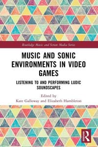 Produktbild: Music and Sonic Environments in Video Games