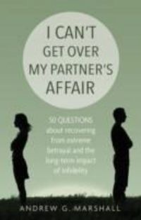 Produktbild: Marshall, A: I Can't Get Over My Partner's Affair