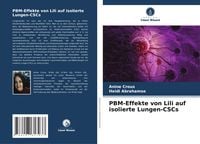 Produktbild: PBM-Effekte von Lili auf isolierte Lungen-CSCs