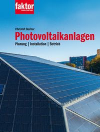 Bild vom Artikel Photovoltaikanlagen vom Autor Christof Bucher