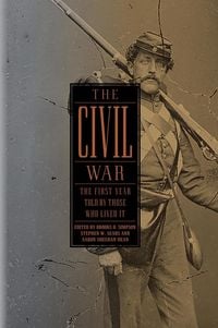 Produktbild: The Civil War: The First Year Told by Those Who Lived It (LOA #212)