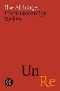 Produktbild: Unglaubw&uuml;rdige Reisen