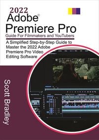 Produktbild: 2022 Adobe&reg; Premiere Pro Guide For Filmmakers and YouTubers