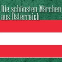 Produktbild: Die sch&ouml;nsten M&auml;rchen aus &Ouml;sterreich