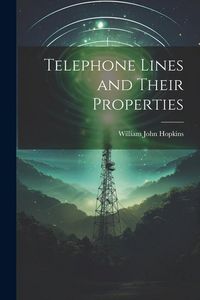 Produktbild: Telephone Lines and Their Properties