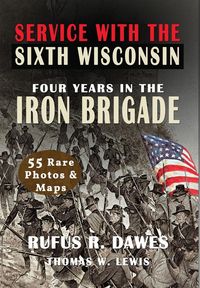 Produktbild: Service With The Sixth Wisconsin (Illustrated)