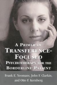 Produktbild: A Primer of Transference-Focused Psychotherapy for the Borderline Patient