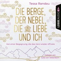 Produktbild: Die Berge, der Nebel, die Liebe und ich - Von einer Begegnung, die das Herz wieder &ouml;ffnete
