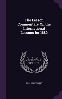 Produktbild: The Lesson Commentary On the International Lessons for 1880