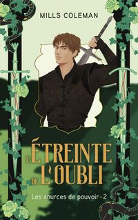 Produktbild: L'&eacute;treinte de l'oubli - Les Sources de pouvoir, Tome 2