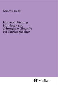 Produktbild: Hirnersch&uuml;tterung, Hirndruck und chirurgische Eingriffe bei Hirnkrankheiten