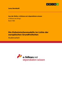 Produktbild: Die Einheimischenmodelle im Lichte der europ&auml;ischen Grundfreiheiten
