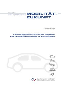 Produktbild: Verbindungstechnik strukturell tragender CFK-Al-Mischverbindungen im Automobilbau