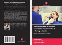 Produktbild: Anestesia geral e seda&ccedil;&atilde;o consciente relacionadas &agrave; odontopediatria