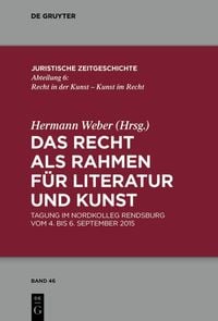 Produktbild: Das Recht als Rahmen f&uuml;r Literatur und Kunst
