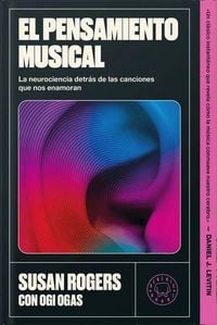 Produktbild: El Pensamiento Musical / This Is What It Sounds Like: A Legendary Producer Turned Neuroscientist on Finding Yourself Through Music