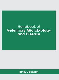 Produktbild: Handbook of Veterinary Microbiology and Disease