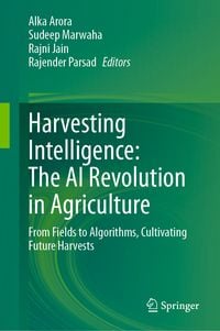 Produktbild: Harvesting Intelligence: The AI Revolution in Agriculture