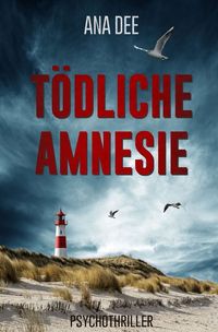 Bild vom Artikel Tödliche Amnesie vom Autor Ana Dee